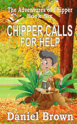 Chipper Calls for Help - Brown, Daniel, Professor