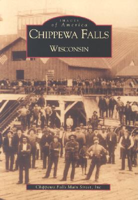 Chippewa Falls, Wisconsin - Chippewa Falls Main Street Inc