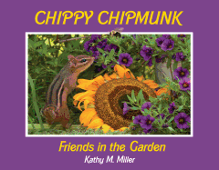 Chippy Chipmunk: Friends in the Garden