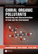 Chiral Organic Pollutants: Monitoring and Characterization in Food and the Environment