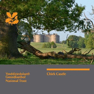 Chirk Castle, North Wales: National Trust Guidebook