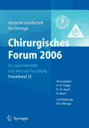 Chirurgisches Forum 2006 Fur Experimentelle Und Klinische Forschung: 123. Kongress Der Deutschen Gesellschaft Fur Chirurgie Berlin, 02.05. - 05.05.2006