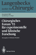 Chirurgisches Forum '93 Fr Experimentelle Und Klinische Forschung: 110. Kongre Der Deutschen Gesellschaft Fr Chirurgie Mnchen, 13.-17. April 1993