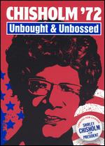 Chisholm '72: Unbought and Unbossed - Shola Lynch