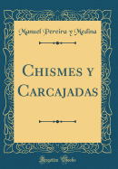 Chismes y Carcajadas (Classic Reprint)