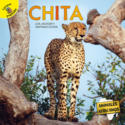 Chita: Cheetah - De La Vega, Pablo, and Jackson, Lisa