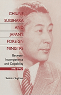 Chiune Sugihara and Japan's Foreign Ministry: Between Incompetence and Culpability: Part 2