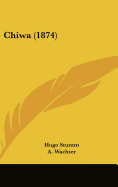 Chiwa (1874) - Stumm, Hugo, and Wachter, A