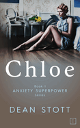 Chloe: Anxiety Superpower Series: Book 1