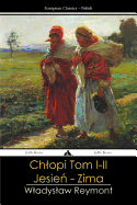 Chlopy - Tom I-II: Jesien - Zima