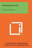 Chloromycetin: Chloramphenicol