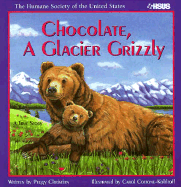 Chocolate, a Glacier Grizzly - Christian, Peggy