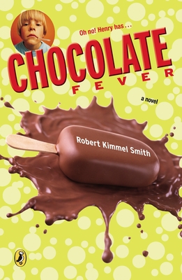 Chocolate Fever - Smith, Robert Kimmel