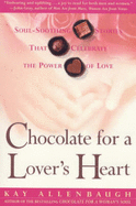 Chocolate for a Lover's Heart: Soul-soothing Stories That Celebrate the Power of Love