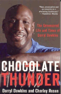 Chocolate Thunder: The Uncensored Life and Times of the NBA's Original Showman