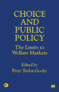 Choice and Public Policy: The Limits to Welfare Markets