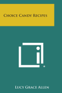 Choice Candy Recipes