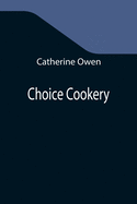 Choice Cookery