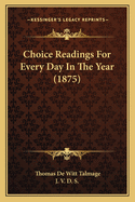 Choice Readings for Every Day in the Year (1875)