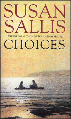 Choices - Sallis, Susan