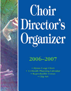 Choir Directors Organizer, 2006-2007