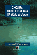 Cholera and the Ecology of Vibrio Cholerae