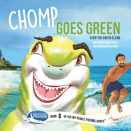Chomp Goes Green: Keep the Earth Clean