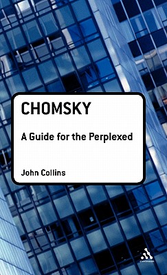 Chomsky: A Guide for the Perplexed - Collins, John, Professor