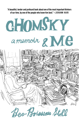 Chomsky and Me: A Memoir - Boisseau Stohl, Bev
