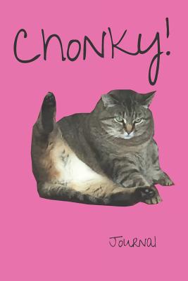 Chonky Journal: Chonky Cat Blank lined Notebook - Michelle, Wendy
