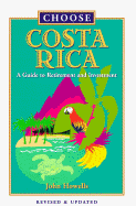 Choose Costa Rica: A Guide to Retirement and Investment