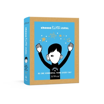 Choose Kind Journal : Do One Wonderful Thing Every Day (A Wonder Journal) - Palacio, R. J.