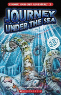 Choose Your Own Adventure: # 2 Journey Under the Sea