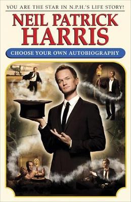 Choose Your Own Autobiography - Harris, Neil Patrick