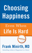 Choosing Happiness Even When Life Is Hard