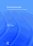 Choosing Nursing: From application to offer and beyond