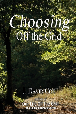 Choosing Off the Grid - Cox, J David
