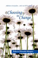 Choosing to Change