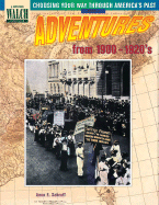 Choosing Your Way Through America's Past: Book 4, Adventures from the 1900's-1920's