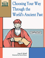 Choosing Your Way Through the World's Ancient Past