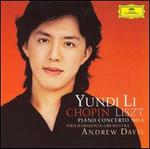 Chopin, Liszt: Piano Concerto No. 1 - Yundi Li (piano); Philharmonia Orchestra; Andrew Davis (conductor)