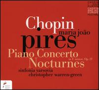 Chopin: Piano Concerto in F minor, Op. 21; Nocturnes - Maria Joo Pires (piano); Sinfonia Varsovia; Christopher Warren-Green (conductor)