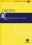 Chopin - Piano Concerto No. 1 in E-Minor, Op. 11: Eulenburg Audio+score Series, Vol. 65