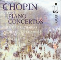 Chopin: Piano Concertos 1 & 2 - Christian Zacharias (piano); Lausanne Chamber Orchestra; Christian Zacharias (conductor)