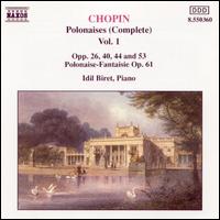 Chopin: Polonaises (Complete), Vol. 1 - Idil Biret (piano)