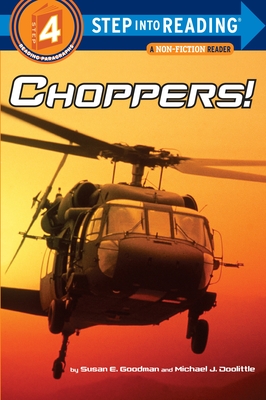 Choppers! - Goodman, Susan, Professor, and Doolittle, Michael J (Photographer)