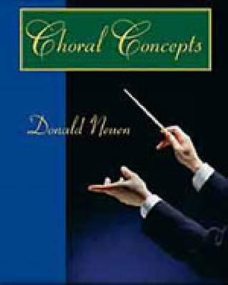 Choral Concepts: A Text for Conductors - Neuen, Donald