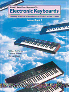 Chord Approach to Electronic Keyboards Lesson Book, Bk 2: A Beginning Method for All Instruments with Automatic Rhythms & Chords