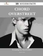 Chord Overstreet 130 Success Facts - Everything You Need to Know about Chord Overstreet