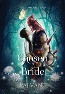 Chosen Bride: A YA Paranormal Romance with Fated Lovers - Illustrated